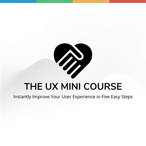 Delivering Better UX in Five Easy Steps - a free mini-course for
