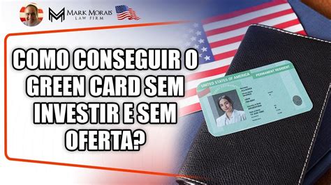 Como Conseguir O Green Card Americano Sem Investir E Sem Oferta De