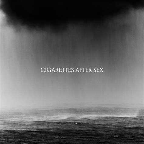 Cry Letra Cigarettes After Sex Musica