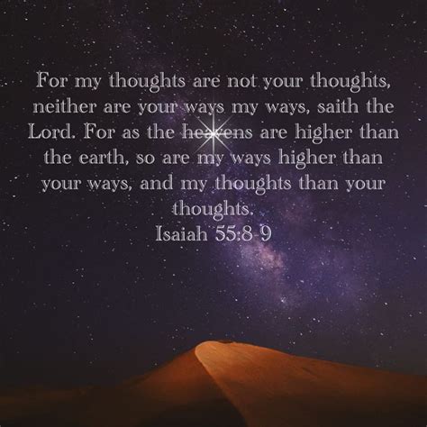 Isaiah 55 8 9 For My Thoughts Are Not Your Thoughts Neither Are Your