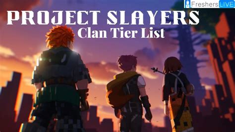 Project Slayers Clan Tier List Best Clans Ranked Dinh Tien Hoang