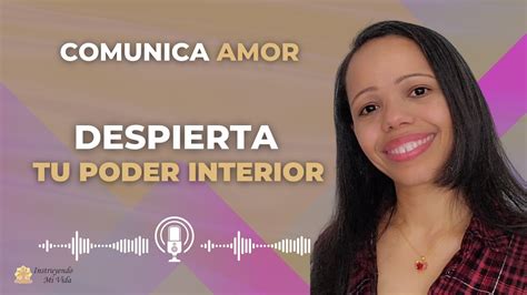 Despierta Tu Poder Interior YouTube