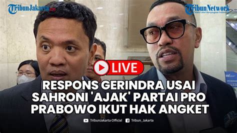 Respons Gerindra Usai Sahroni Ajak Partai Pro Prabowo Tak Ragu Jika