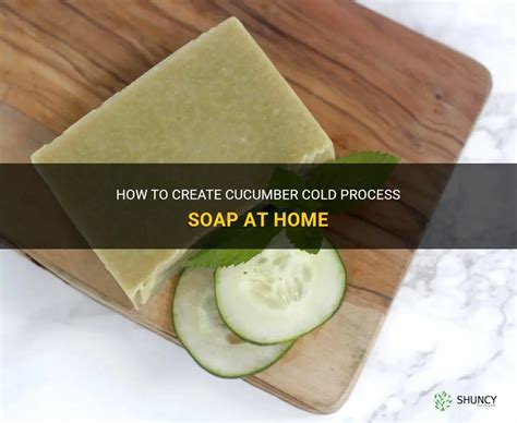 How To Create Cucumber Cold Process Soap At Home Shuncy