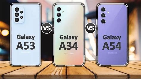 Samsung Galaxy A54 Vs Galaxy A34 Vs Galaxy A53 Full Comparisonwarning Our Scores Are Based On