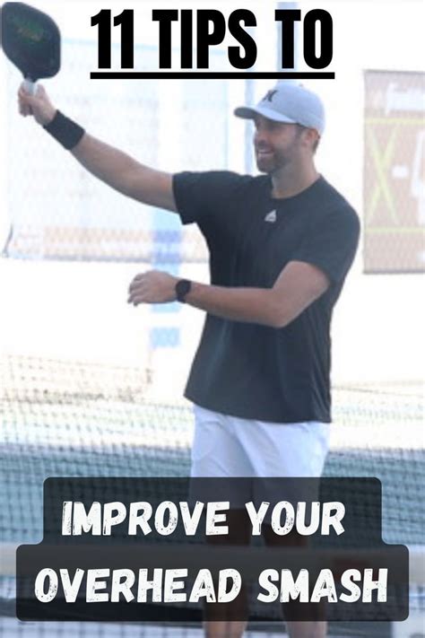 11 Tips To Improve Your Overhead Smash In Pickleball In 2024