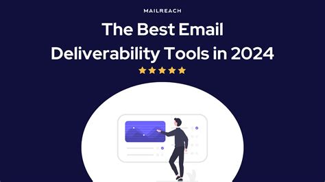 Top Best Email Deliverability Tools