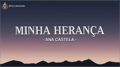 Ana Castela Minha Herança Letra Lyrics Youtube