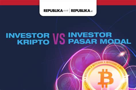 Investor Kripto Vs Investor Pasar Modal Republika Online