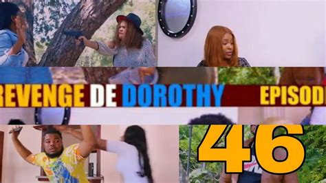 REVENGE DE DOROTHY EPISODE 46 Https Youtu Be QvSEv14kdSc YouTube