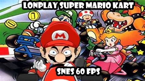 Longplay Super Mario Kart Snes Fps Youtube