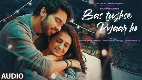 Bas Tujhse Pyaar Ho Lyrics Armaan Malik L Rochak Kohli L Bhushan K