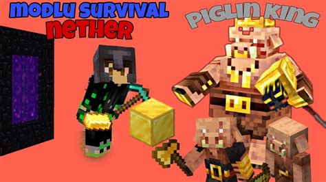 Minecraft Pe Modlu Survival B L M Nether Ve Piglin Kral Youtube