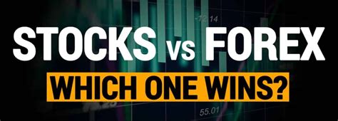 Forex Vs Stocks ─ Which Market Offers Better Opportunities Macho Vibes