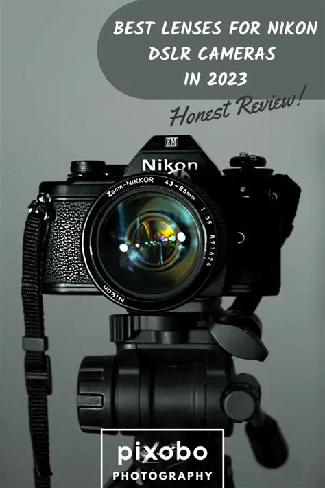 Best Lenses For Nikon Dslr Cameras 2024 Pixobo Profitable Photography