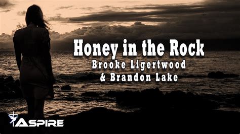 Honey In The Rock Brooke Ligertwood Brandon Lake Lyric Video