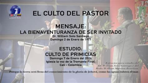 EL CULTO DEL PASTOR MENSAJE LA BIENAVENTURANZA DE SER INVITADO Dr