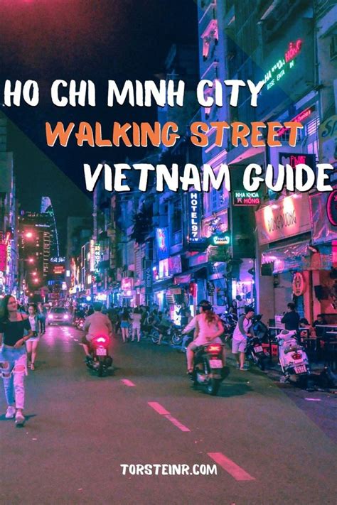 Ho Chi Minh City Walking Street Guide Vietnam Walking Street