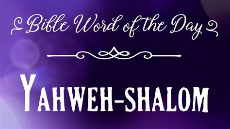 How To Pronounce Bible Names The Bible Word Of The Day Yahweh Shalom