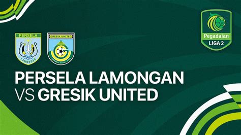 Persela Lamongan Vs Gresik United Full Match Liga 2 2023 24 Vidio