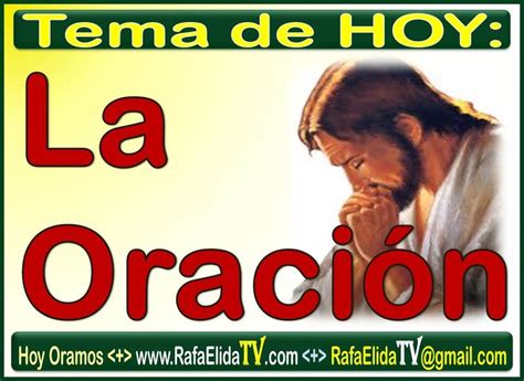 HOY ORAMOS RafaElidaTV TEMA La ORACIÓN Parte 1 Programa 049