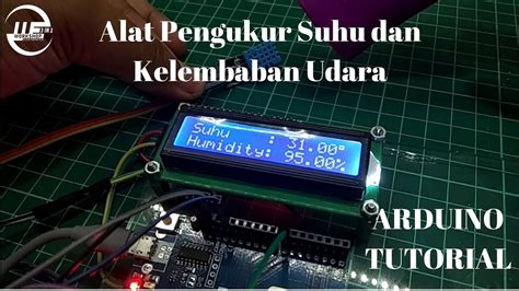 Alat Pengukur Kelembaban Udara Dan Suhu Ruangan Berbasis Arduino Uno