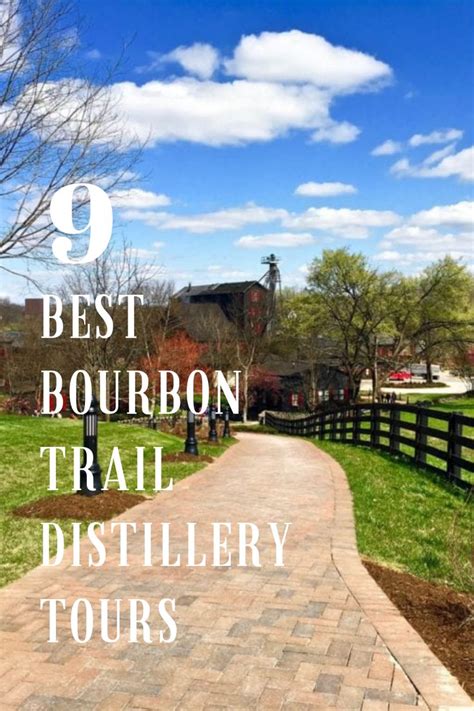 9 Best Bourbon Trail Distillery Tours Kentucky Bourbon Tour Kentucky