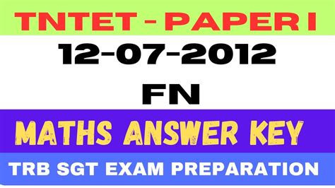 12 07 2012 TNTET Paper 1 Maths Answer Key First Tet Exam YouTube