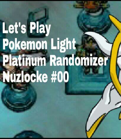 Pokemon Light Platinum fan game Randomizer Nuzlocke 00 Pokémon Amino