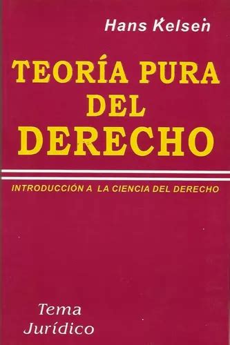 Teoria Pura Del Derecho De Hans Kelsen En Venta En Trujillo Por S Lo U