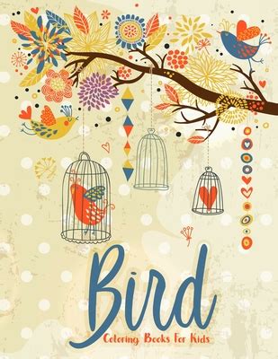 Bird Coloring Books For Kids: Beautiful Birds Coloring Book (Creative ...