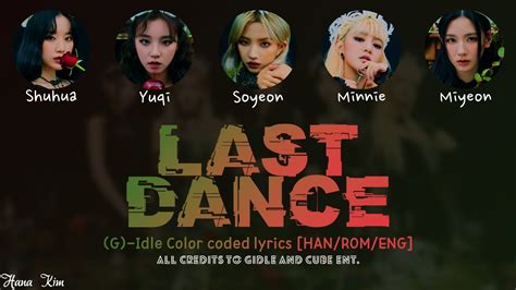 G I Dle Last Dance Prod Groovy Picture Coded Lyrics Han Rom Eng