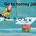 Spongebob Horny Jail Meme Generator Imgflip