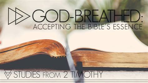 GOD-BREATHED: Accepting the Bible’s Essence – Temple Baptist Church of Rogers, AR