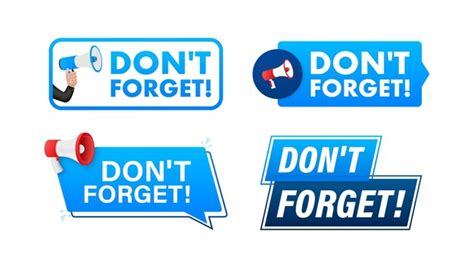 Premium Vector Do Not Forget Text With Megaphone Label Set Megaphone In Hand Promotion Banner