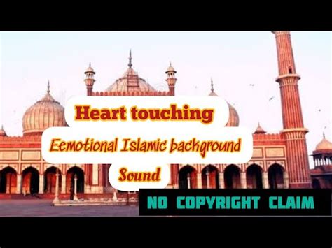 Heart Touching Emotional Islamic Background Music Copyright Free