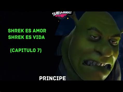 Shrek Es Amor Shrek Es Vida Capitulo Youtube