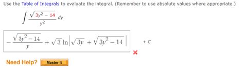 Solved Use The Table Of Integrals To Evaluate The Integral