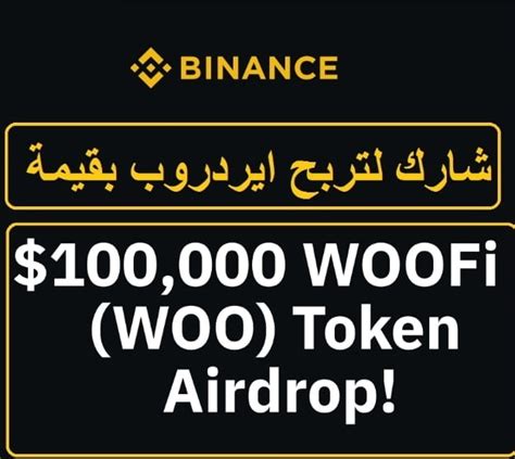 Share With Binance To Win 100 000 In Airdrop WOO Otmanino On