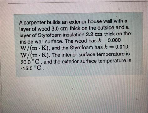 Solved A Carpenter Builds An Exterior House Wall With A Chegg