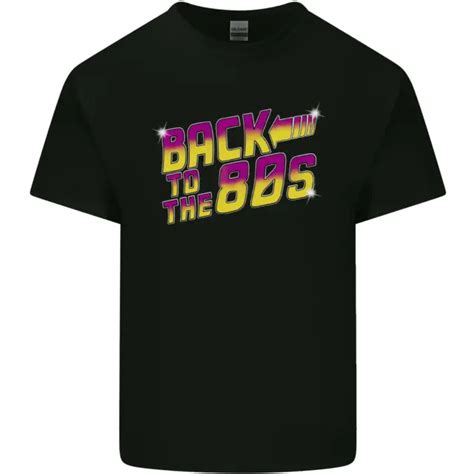 BACK TO THE 80s Retro Pop Music Birthday Mens Cotton T Shirt Tee Top 8