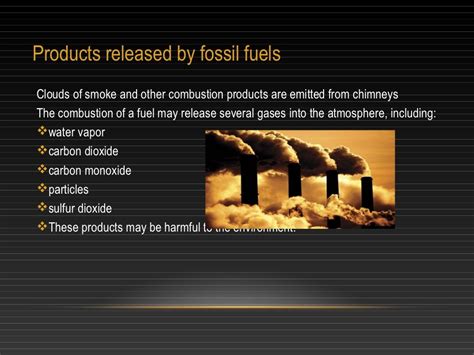 Combustion of fossil fuels