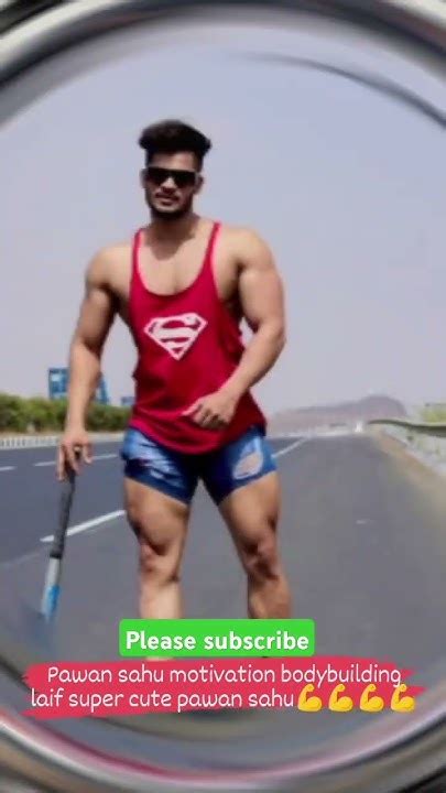 Pawan Sahu Motivation Bodybuilding Laif Super Cute Pawan Sahu💪💪💪💪💪💪 Youtube