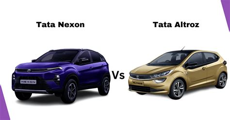 Tata Nexon Vs Tata Altroz Which Is Better