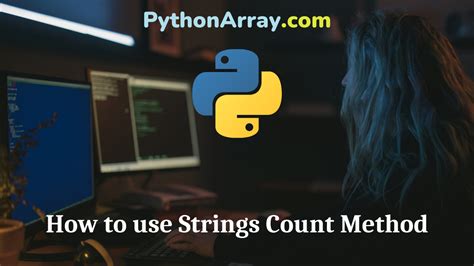 How To Use Strings Count Method Python Array