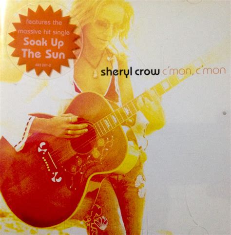 Sheryl Crow - C'mon, C'mon (2002, CD) | Discogs