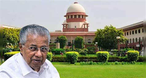 Kerala Bankrupt Supreme Court Blames Kerala For Its Financial Woes