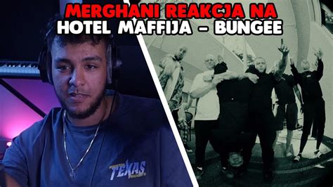 Merghani Reakcja Na Hotel Maffija Bungee YouTube