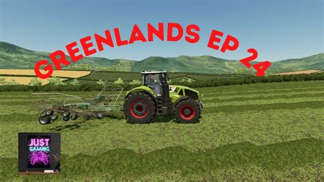 Harvesting And Cutting Grass And Making Bales Greenlands Ep 24