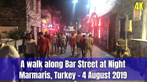 A Walk Along Bar Street Marmaris At Night 4 August 2019 4k Video